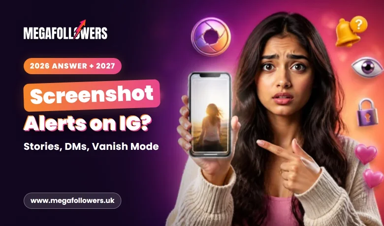 Does Instagram Notify When You Screenshot a Story? Stories, DMs and Vanish Mode in 2026 and 2027