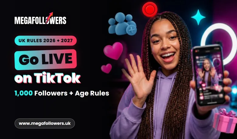 How Many Followers to Go LIVE on TikTok? The UK Rules for 2026 and 2027