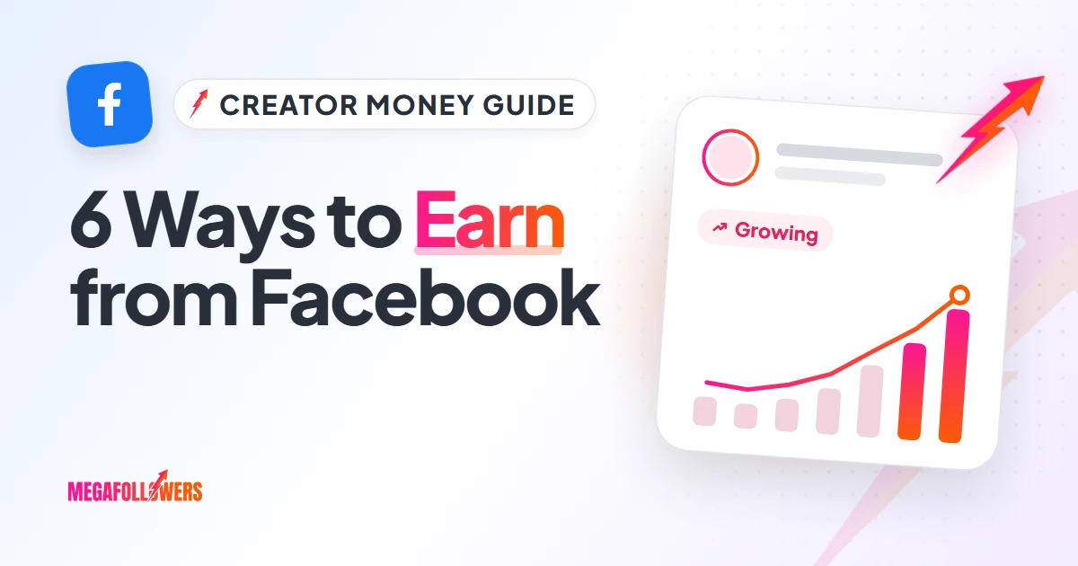 How to Earn from Facebook: 6 Ways to Make Money on Facebook in 2026