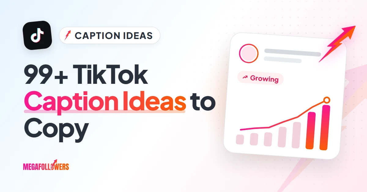 99+ TikTok Caption Ideas for Every Kind of Video