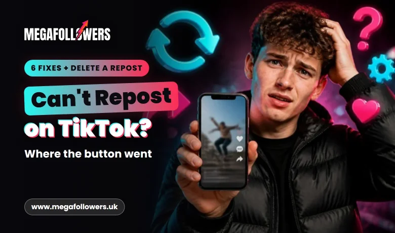 Why Can't I Repost on TikTok? 6 Fixes, Plus How to Delete a Repost in 2026 and 2027